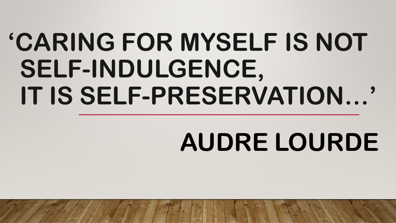 Quote from Audre Lourde about the importance of self care